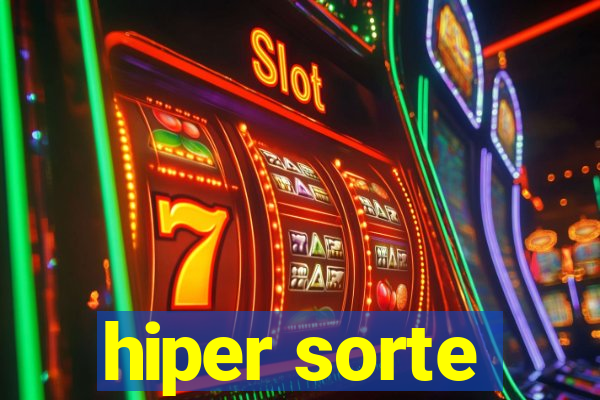 hiper sorte